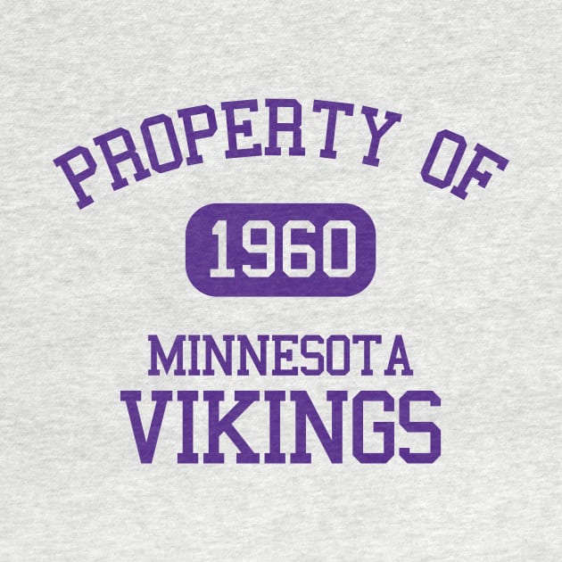 Property of Minnesota Vikings by Funnyteesforme